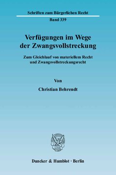 Verfügungen im Wege der Zwangsvollstreckung: Zum Gleichlauf von materiellem Recht und Zwangsvollstreckungsrecht