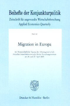 Migration in Europa: 64. Wissenschaftliche Tagung der Arbeitsgemeinschaft deutscher wirtschaftswissenschaftlicher Forschungsinstitute am 26. und 27. April 2001