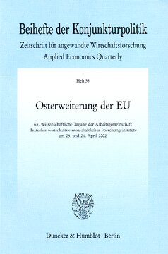 Osterweiterung der EU: 65. Wissenschaftliche Tagung der Arbeitsgemeinschaft deutscher wirtschaftswissenschaftlicher Forschungsinstitute am 25. und 26. April 2002