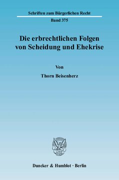 Die erbrechtlichen Folgen von Scheidung und Ehekrise