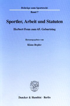 Sportler, Arbeit und Statuten: Herbert Fenn zum 65. Geburtstag. Red.: Stephan Ebeling / Grischka Petri