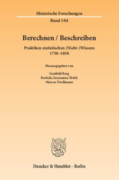 Berechnen / Beschreiben: Praktiken statistischen (Nicht-)Wissens 1750–1850