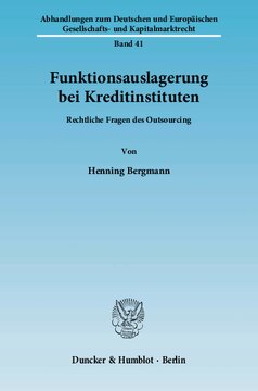 Funktionsauslagerung bei Kreditinstituten: Rechtliche Fragen des Outsourcing