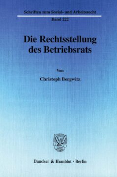 Die Rechtsstellung des Betriebsrats
