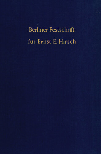 Berliner Festschrift: Ernst E. Hirsch dargebracht von Mitgliedern der juristischen Fakultät zum 65. Geburtstag