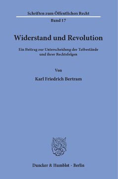 Widerstand und Revolution: Ein Beitrag zur Unterscheidung der Tatbestände und ihrer Rechtsfolgen