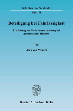 Beteiligung bei Fahrlässigkeit: Ein Beitrag zur Verhaltenszurechnung bei gemeinsamem Handeln