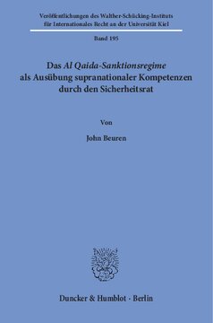 Das Al Qaida-Sanktionsregime als Ausübung supranationaler Kompetenzen durch den Sicherheitsrat