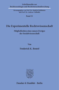Die Experimentelle Rechtswissenschaft: Möglichkeiten eines neuen Zweiges der Sozialwissenschaft