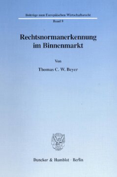 Rechtsnormanerkennung im Binnenmarkt: Zur Interpretation von Art. 100 b des Vertrages zur Gründung der Europäischen Gemeinschaft im Spannungsfeld von Äquivalenzgrundsatz, Prinzip des gemeinschaftsrechtlichen Mindestrechtsgüterschutzes und mitgliedstaatlicher Regelungskompetenz