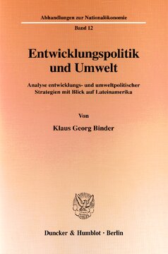 Entwicklungspolitik und Umwelt: Analyse entwicklungs- und umweltpolitischer Strategien mit Blick auf Lateinamerika