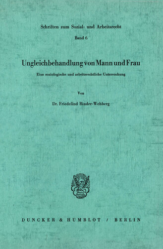 Ungleichbehandlung von Mann und Frau: Eine soziologische und arbeitsrechtliche Untersuchung