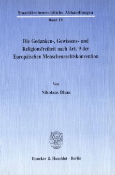 Die Gedanken-, Gewissens- und Religionsfreiheit nach Art. 9 der Europäischen Menschenrechtskonvention