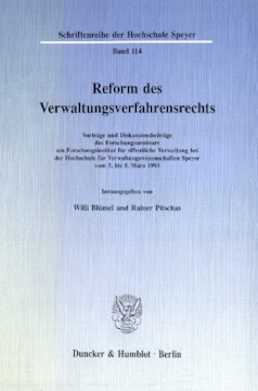 Reform des Verwaltungsverfahrensrechts: Vorträge und Diskussionsbeiträge des Forschungsseminars am Forschungsinstitut für öffentliche Verwaltung bei der Hochschule für Verwaltungswissenschaften Speyer vom 3. bis 5. März 1993