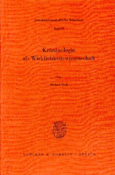 Kriminologie als Wirklichkeitswissenschaft