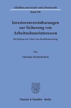 Investorenvereinbarungen zur Sicherung von Arbeitnehmerinteressen: Ein Beitrag zur Lehre vom Koalitionsvertrag