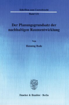 Der Planungsgrundsatz der nachhaltigen Raumentwicklung