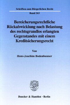 Bereicherungsrechtliche Rückabwicklung nach Belastung des rechtsgrundlos erlangten Gegenstandes mit einem Kreditsicherungsrecht