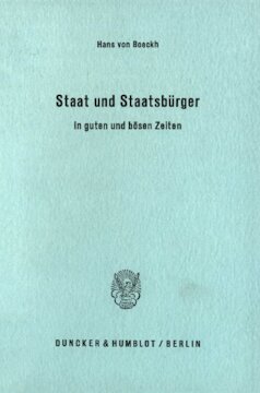 Staat und Staatsbürger: in guten und bösen Zeiten