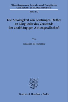 Die Zulässigkeit von Leistungen Dritter an Mitglieder des Vorstands der unabhängigen Aktiengesellschaft