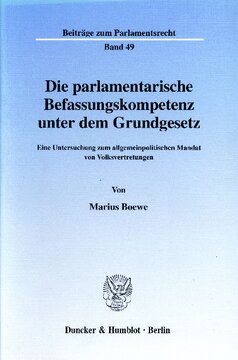 Die parlamentarische Befassungskompetenz unter dem Grundgesetz: Eine Untersuchung zum allgemeinpolitischen Mandat von Volksvertretungen