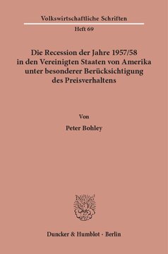 Die Recession der Jahre 1957/58 in den Vereinigten Staaten von Amerika unter besonderer Berücksichtigung des Preisverhaltens