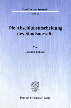 Die Abschlußentscheidung des Staatsanwalts