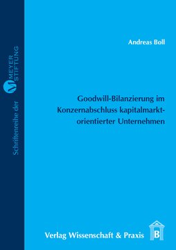 Goodwill-Bilanzierung im Konzernabschluss kapitalmarktorientierter Unternehmen: Eine Analyse der Goodwillentwicklung im DAX30 von 2008 bis 2014