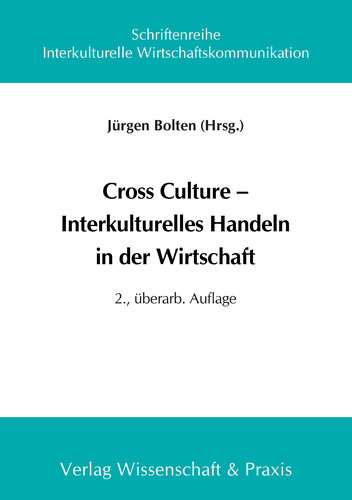 Cross Culture – Interkulturelles Handeln in der Wirtschaft