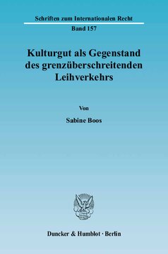 Kulturgut als Gegenstand des grenzüberschreitenden Leihverkehrs