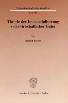 Theorie der Immaterialisierung volkswirtschaftlicher Güter