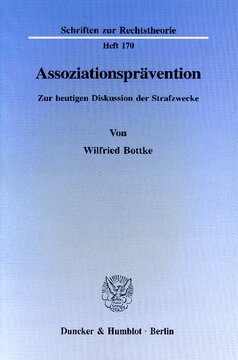 Assoziationsprävention: Zur heutigen Diskussion der Strafzwecke