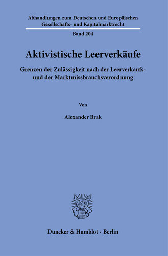 Aktivistische Leerverkäufe: Grenzen der Zulässigkeit nach der Leerverkaufs- und der Marktmissbrauchsverordnung