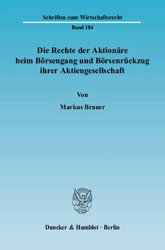 Die Rechte der Aktionäre beim Börsengang und Börsenrückzug ihrer Aktiengesellschaft
