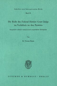 Die Rolle des Federal District Court Judge im Verhältnis zu den Parteien: Dargestellt anhand exemplarisch ausgewählter Befugnisse