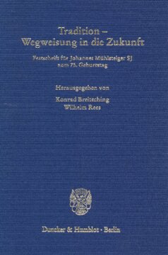 Tradition - Wegweisung in die Zukunft: Festschrift für Johannes Mühlsteiger SJ zum 75. Geburtstag