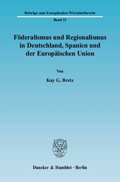 Föderalismus und Regionalismus in Deutschland, Spanien und der Europäischen Union