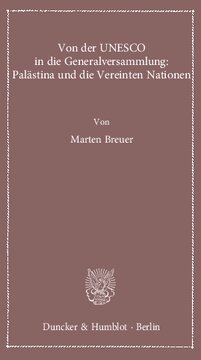 Von der UNESCO in die Generalversammlung: Palästina und die Vereinten Nationen