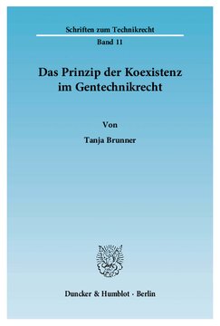 Das Prinzip der Koexistenz im Gentechnikrecht