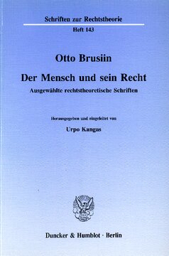 Der Mensch und sein Recht: Ausgewählte rechtstheoretische Schriften. Hrsg. und eingel. von Urpo Kangas