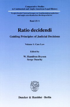 Ratio decidendi: Guiding Principles of Judicial Decisions. Vol. 1: Case Law