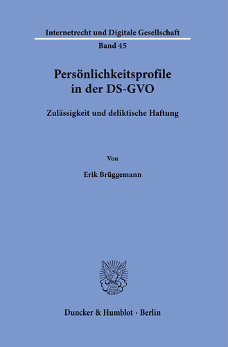 Persönlichkeitsprofile in der DS-GVO: Zulässigkeit und deliktische Haftung