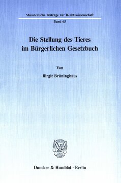 Die Stellung des Tieres im Bürgerlichen Gesetzbuch