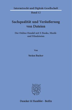 Sachqualität und Veräußerung von Dateien: Der Online-Handel mit E-Books, Musik- und Filmdateien