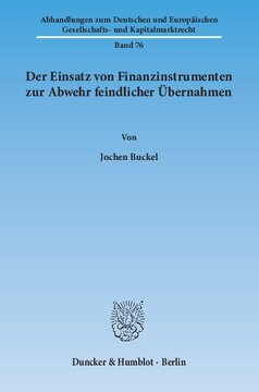 Der Einsatz von Finanzinstrumenten zur Abwehr feindlicher Übernahmen