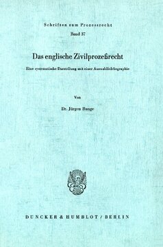 Das englische Zivilprozeßrecht: Eine systematische Darstellung mit einer Auswahlbibliographie
