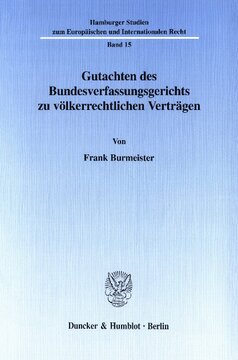Gutachten des Bundesverfassungsgerichts zu völkerrechtlichen Verträgen