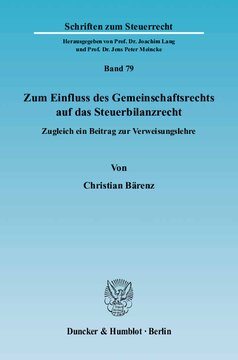 Zum Einfluss des Gemeinschaftsrechts auf das Steuerbilanzrecht: Zugleich ein Beitrag zur Verweisungslehre