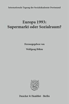 Europa 1993: Supermarkt oder Sozialraum?: 20. Internationale Tagung der Sozialakademie Dortmund