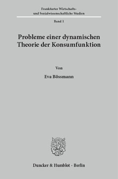 Probleme einer dynamischen Theorie der Konsumfunktion